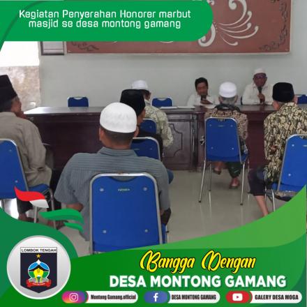 Pembagian Honor Marbot dan Guru Ngaji sekaligus pengarahan dari bapak Kepala Desa Montong Gama